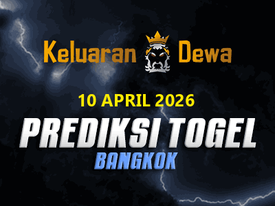 Prediksi Keluaran Bangkok Jumat 10 April 2026 Terjitu