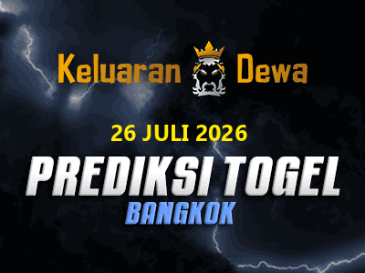 Prediksi Keluaran Bangkok Minggu 26 Juli 2026 Terjitu