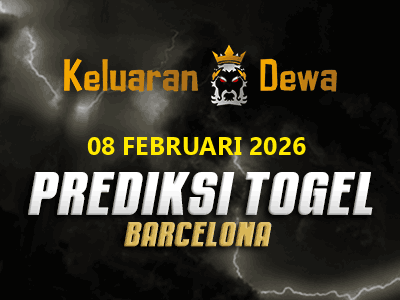 Prediksi Keluaran Barcelona Minggu 8 Februari 2026 Terjitu