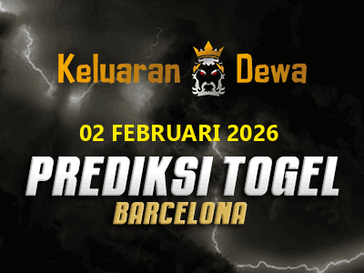 Prediksi Keluaran Barcelona Senin 2 Februari 2026 Terjitu