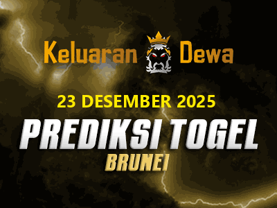 Prediksi Keluaran Brunei Selasa 23 Desember 2025 Terjitu