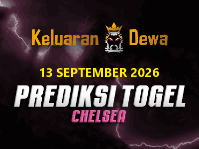 Prediksi Keluaran Chelsea Minggu 13 September 2026 Terjitu
