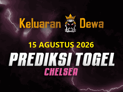 Prediksi Keluaran Chelsea Sabtu 15 Agustus 2026 Terjitu