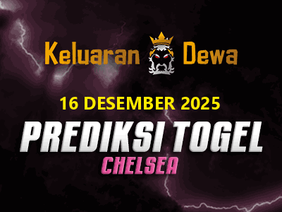 Prediksi Keluaran Chelsea Selasa 16 Desember 2025 Terjitu