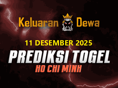 Prediksi Keluaran Hochiminh Kamis 11 Desember 2025 Terjitu
