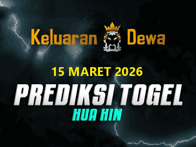 Prediksi Keluaran Huahin Minggu 15 Maret 2026 Terjitu