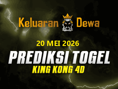 Prediksi Keluaran King Kong 4d Rabu 20 Mei 2026 Terjitu