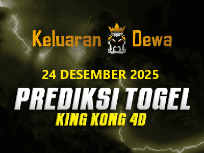 Prediksi Keluaran King Kong 4d Rabu 24 Desember 2025 Terjitu