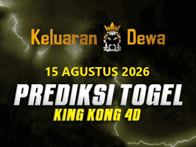 Prediksi Keluaran King Kong 4d Sabtu 15 Agustus 2026 Terjitu