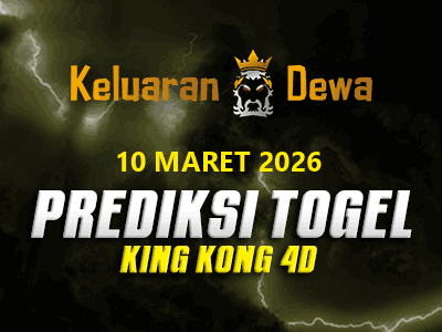 Prediksi Keluaran King Kong 4d Selasa 10 Maret 2026 Terjitu