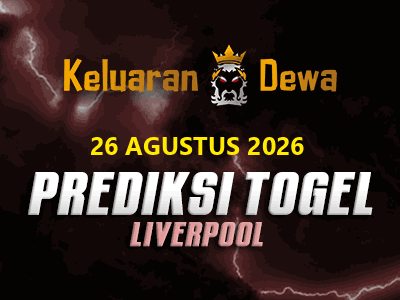 Prediksi Keluaran Liverpool Rabu 26 Agustus 2026 Terjitu