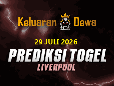 Prediksi Keluaran Liverpool Rabu 29 Juli 2026 Terjitu