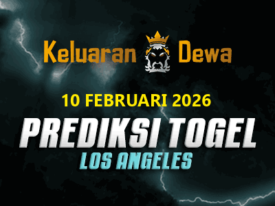 Prediksi Keluaran Los Angeles Selasa 10 Februari 2026 Terjitu