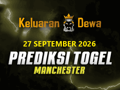 Prediksi Keluaran Manchester Minggu 27 September 2026 Terjitu