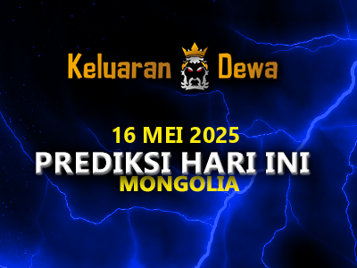Prediksi Keluaran Mongolia Jumat 16 Mei 2025 Terjitu