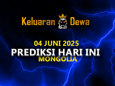 Prediksi Keluaran Mongolia Rabu 4 Juni 2025 Terjitu