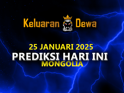 Prediksi Keluaran Mongolia Sabtu 25 Januari 2025 Terjitu