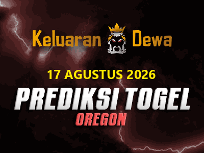 Prediksi Keluaran Oregon Senin 17 Agustus 2026 Terjitu