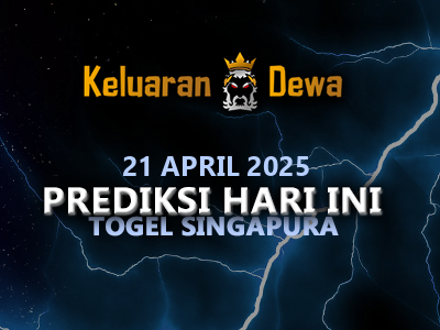Prediksi Keluaran Singapore Senin 21 April 2025 Terjitu