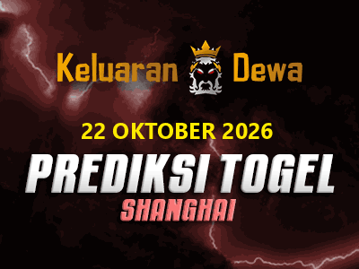 Prediksi Keluaran Shanghai Kamis 22 Oktober 2026 Terjitu