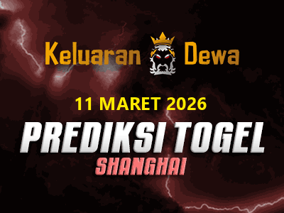 Prediksi Keluaran Shanghai Rabu 11 Maret 2026 Terjitu