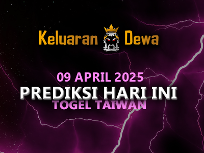Prediksi Keluaran Taiwan Rabu 9 April 2025 Terjitu