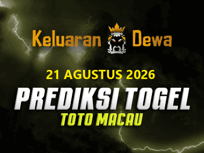 Prediksi Keluaran Toto Macau Jumat 21 Agustus 2026 Terjitu