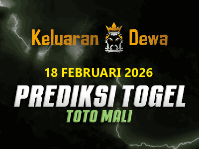 Prediksi Keluaran Toto Mali Rabu 18 Februari 2026 Terjitu