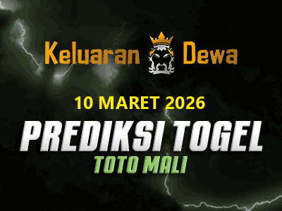 Prediksi Keluaran Toto Mali Selasa 10 Maret 2026 Terjitu