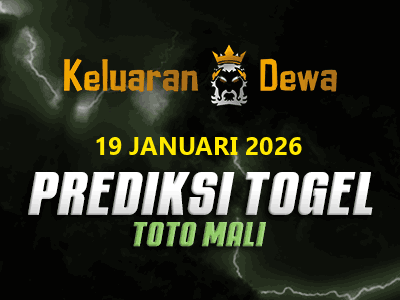 Prediksi Keluaran Toto Mali Senin 19 Januari 2026 Terjitu